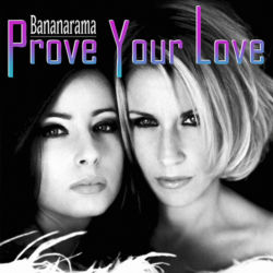 Prove Your Love - 1996 - It was supposed to be the last single from 'Ultra Violet' but this did not happen until 'Curb Records' released it, 16 August 2005 as digital only - Not release in the U.K.